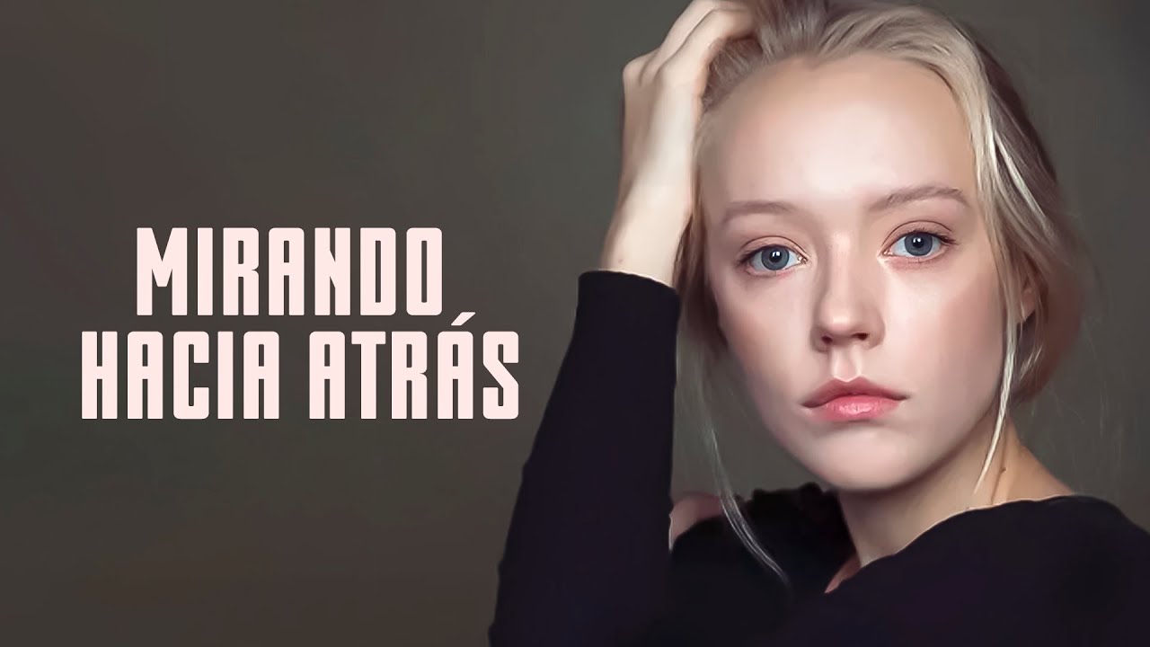 Mirando hacia atras
