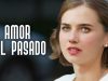 amor del pasado